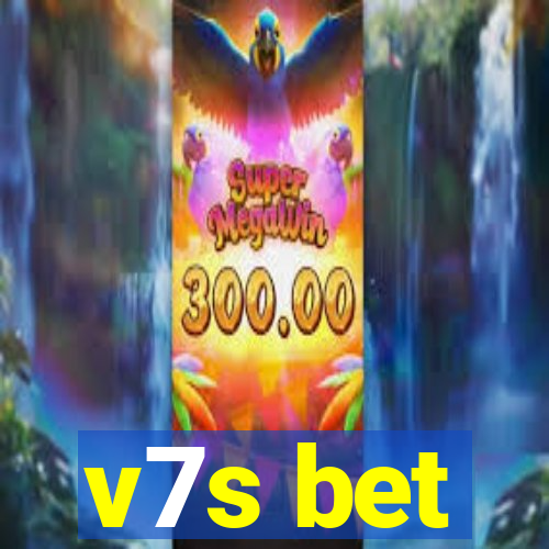 v7s bet